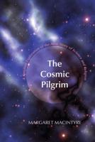 The Cosmic Pilgrim