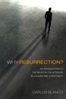 Why Resurrection?