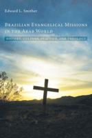 Brazilian Evangelical Missions in the Arab World