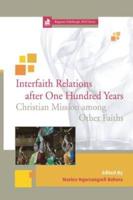 Interfaith Relations After One Hundred Years
