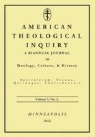 American Theological Inquiry, Volume Five, Issue Two