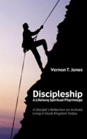 Discipleship-A Lifelong Spiritual Pilgrimage