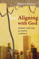 (re)Aligning with God