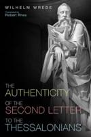 The Authenticity of the Second Letter to the Thessalonians