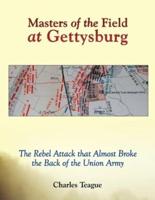 Masters of the Field at Gettysburg