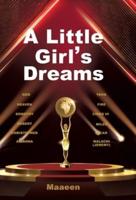 A Little Girl's Dreams: Volume 1