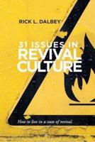 31 Issues In Revival Culture