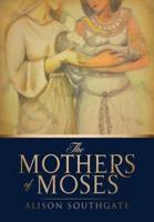 THE MOTHERS OF MOSES
