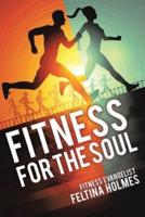 Fitness for the Soul