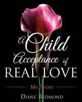 A Child Acceptance of Real Love