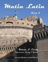 Matin Latin Book 3 Teacher