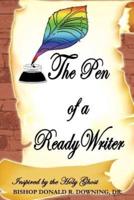 THE PEN OF A READY WRITER