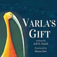 VARLA'S GIFT