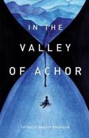 In the Valley of Achor