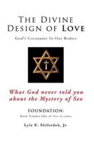 The Divine Design of Love