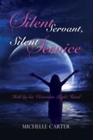 Silent Servant, Silent Service