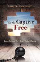 "Set the Captive Free"