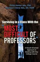 Surviving in a Class With the "Most Difficult of Professors"
