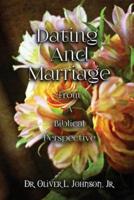 Dating and Marriage from a Biblical Perspective