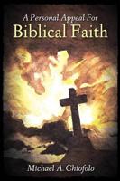 A Personal Appeal for Biblical Faith