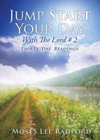 Jump Start Your Day With the Lord # 2