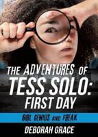 The Adventures of Tess Solo : First Day
