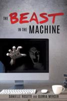 THE BEAST IN THE MACHINE