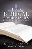 1,000 Biblical Commentaries for Today In 140 Words or Less