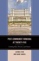Post-Communist Romania at Twenty-Five: Linking Past, Present, and Future