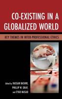 Co-Existing in a Globalized World: Key Themes in Inter-Professional Ethics