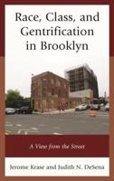 Race, Class, and Gentrification in Brooklyn: A View from the Street