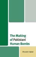 The Making of Pakistani Human Bombs