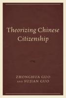 Theorizing Chinese Citizenship