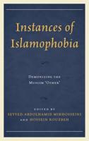 Instances of Islamophobia: Demonizing the Muslim "Other"
