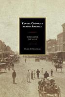 Yankee Colonies across America: Cities upon the Hills
