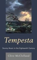 Tempesta: Stormy Music in the Eighteenth Century