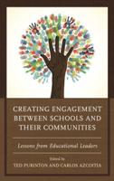 Creating Engagement between Schools and their Communities: Lessons from Educational Leaders