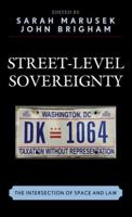 Street-Level Sovereignty: The Intersection of Space and Law