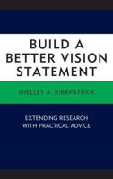 Build a Better Vision Statement: Extending Research with Practical Advice