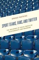 Sport Teams, Fans, and Twitter