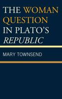 The Woman Question in Plato's Republic