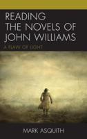 Reading the Novels of John Williams