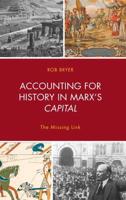 Accounting for History in Marx's Capital: The Missing Link