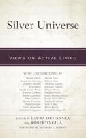 Silver Universe: Views on Active Living