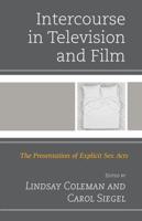 Intercourse in Television and Film: The Presentation of Explicit Sex Acts