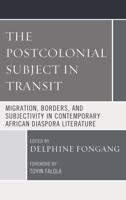 The Postcolonial Subject in Transit
