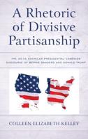 A Rhetoric of Divisive Partisanship