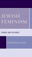Jewish Feminism: Framed and Reframed