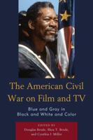 The American Civil War on Film and TV