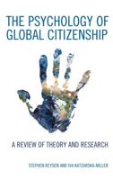 The Psychology of Global Citizenship: A Review of Theory and Research